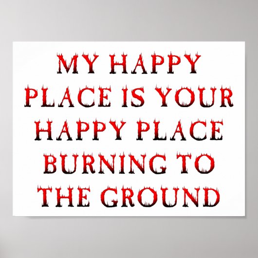 Happy Place Burning Funny Poster (Devant)