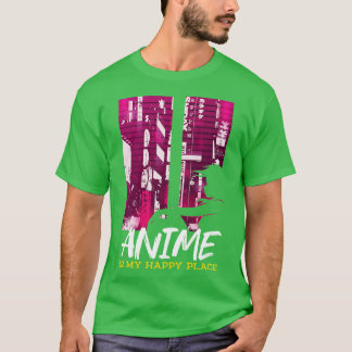 Happy Place Cosplay Otaku T-shirt