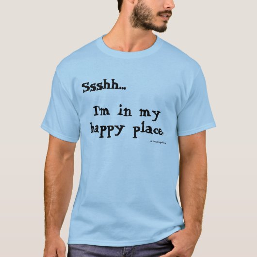 Happy Place Shush Shirt (Voorkant)