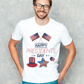 Happy President Day T-shirt