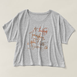 Happy Pumpkin Spice Late Season T-shirt