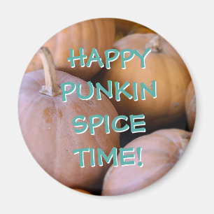 Happy Punkin Spice Time! pompoenmagneten Magneet