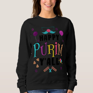 Happy Purim Y All Jewish Holiday Costuum Funny Trui