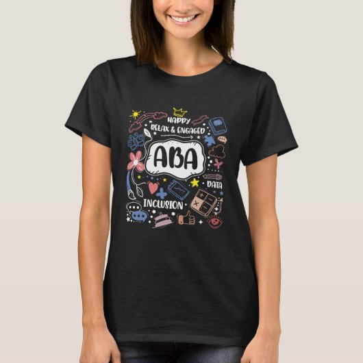 Happy Relaxed Engaged ABA for ABA Therapists T-shirt (Voorkant)