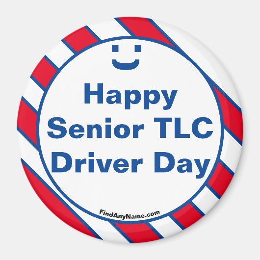Happy Senior TLC Driver Day Smile Fun Magnet (Devant)