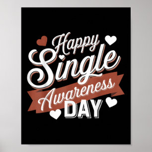 Happy Single Awareness Day Humor Poster