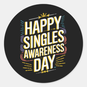 Happy Singles Awareness Day Funny Anti-valentijn D Ronde Sticker
