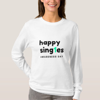 Happy Singles Awareness Day Grappig T-shirt