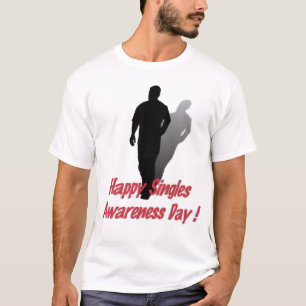 Happy Singles Awareness Day (voor hem) T-shirt