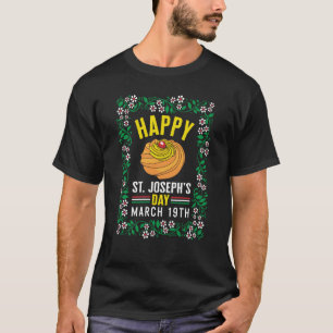 Happy St Joseph's Day 19e Zeppole Floral Ch T-shirt