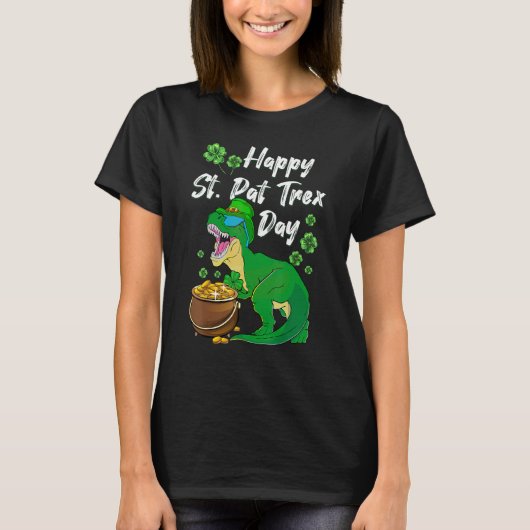 Happy St. Pat Trex Day Dinosaur St Patrick's Day T T-shirt (Voorkant)