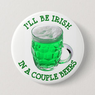 Happy St Patrick's Day Alcohol Humor Button