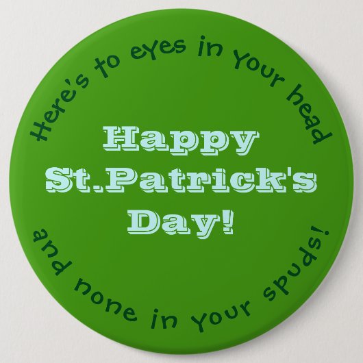 Happy St.Patrick's Day Button / HUMOROUS / AANPASB (Voorkant)