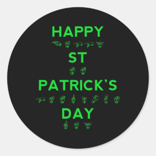 Happy St Patricks Day Deaf Pride gebarentaal ASL Ronde Sticker