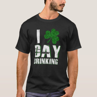 Happy St. Patrick's Day I Love Clover Day Drink T-shirt