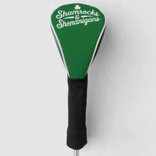 Happy St Patricks Day Lucky Shamrock & Shenanigans Golfheadcover