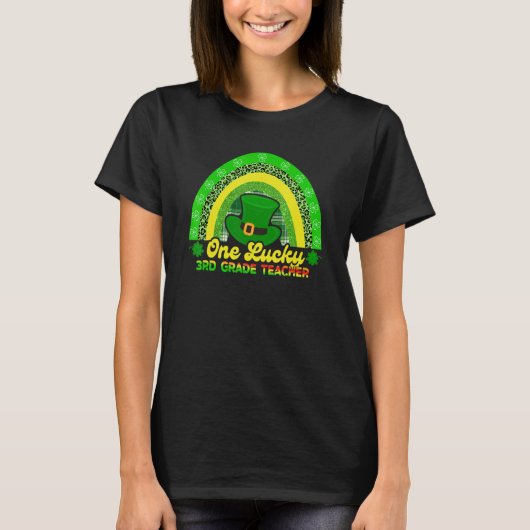 Happy St Patricks Day One Lucky 3rd Grade Teacher T-shirt (Voorkant)