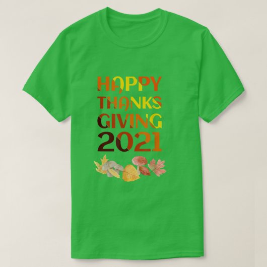 Happy Thanksgiving 2021 T-Shirt (Design devant)