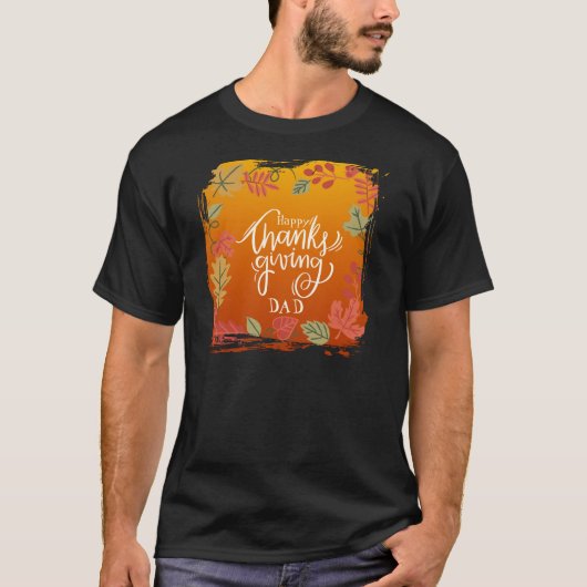Happy Thanksgiving Dad Gift T-shirt (Voorkant)