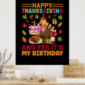 Happy Thanksgiving en het is mijn verjaardag Poster (Keuken)