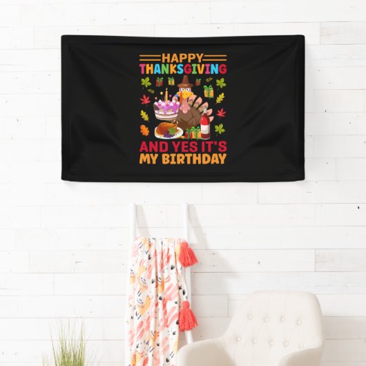 Happy Thanksgiving en het is mijn verjaardag Spandoek (Insitu)