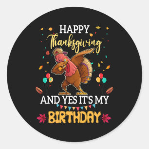 Happy Thanksgiving en ja, het is mijn Turkije Ronde Sticker