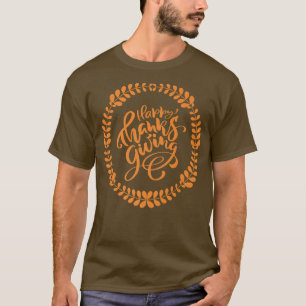 Happy Thanksgiving Holiday Apparel T-shirt