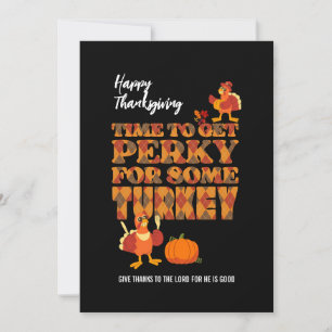 Happy Thanksgiving PERKY VOOR TURKIJE Christelijk Feestdagenkaart