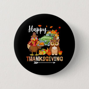 Happy Thanksgiving Uil Turkije pick-up truck Ronde Button 5,7 Cm