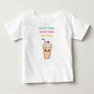 Happy Times, Good Times, Fun Times T-shirt bébé