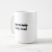 Happy to help already tired koffiemok (Voorkant links)