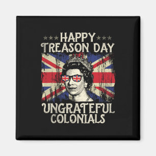 Happy Tredendag onduldloze kolonialen Funny 4th O Magneet