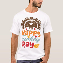 Happy Turkey Day T-shirt