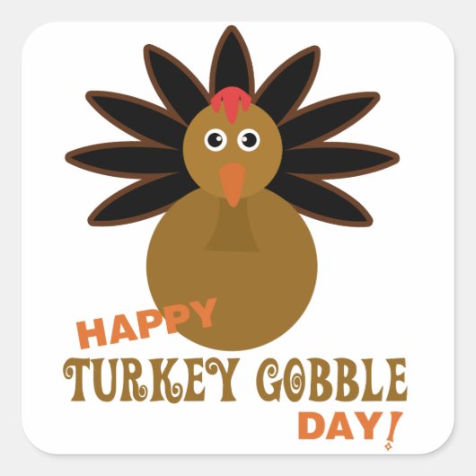 Happy Turkey Gobble Day Thanksgiving Vierkante Sticker (Voorkant)