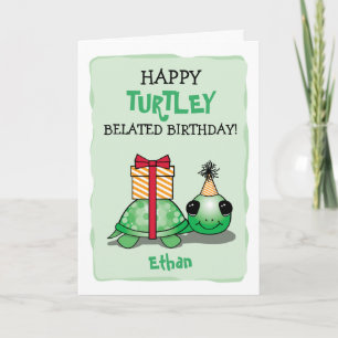 Happy Turtley Belated Birthday Kaart met schildpad