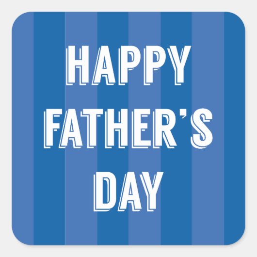 Happy Vaderdag Blue Stripes - Vaderdag Vierkante Sticker (Voorkant)