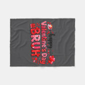 Happy Valentine’s Day Bruh Funny Valentine Couple  Fleece Deken (Voorkant (Horizontaal))