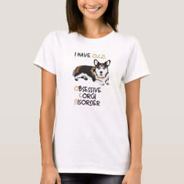 Happy Welsh Pembroke - Obsessieve Corgi Disorder T-shirt
