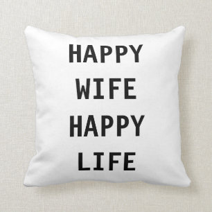 Happy Wife Happy Life Humor Throw Decor Pillow Kussen