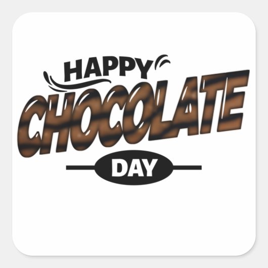 Happy World Chocolate Day Vierkante Sticker (Voorkant)