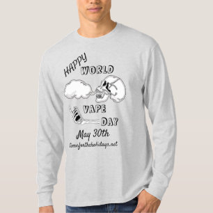 Happy World Vape Day   30 mei T-shirt