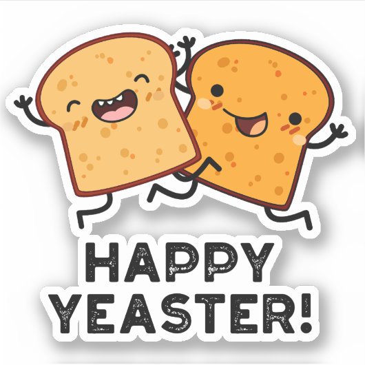 Happy Yeaster Grappige Brood Pun Sticker (Voorkant)