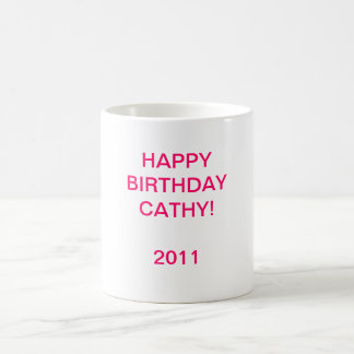 HAPPYBIRTHDAY CATHY!2011 KOFFIEMOK