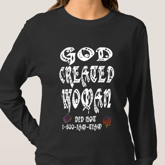 HappyWorkT GOD CREËER VROUW PEEN NIET T-shirt