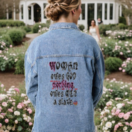 HappyWorkT VROUW IS GOD NIETS SCHULDIG, MANNEN EEN Denim Jacket