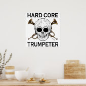 Hard Core Trumpeter Poster (Keuken)