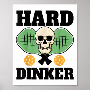 Hard Dinker _ Pickleball Shirt voor Pickleball spe Poster
