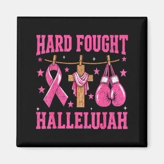 Hard Fought Hallelujah Christelijk Borstkanker Magneet