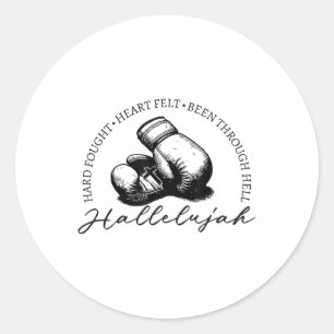 Hard gevochten Halleluja, hard gevochten hart voel Ronde Sticker