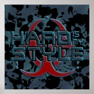 Hard is mijn stijl 3D   zwarte inkt   hardstijlmuz Poster